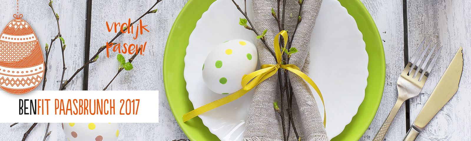 10879-BFI-A4-Paasmenu-website-header-v1-2017-1600 Vrolijk Pasen! Benfit Paasbrunch 2017: Gesunde Ostertage für Fitnessbewusste.